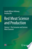 Red Meat Science and Production : Volume 1. The Consumer and Extrinsic Meat Character /