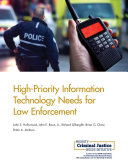 High-priority information technology needs for law enforcement / John S. Hollywood, John E. Boon, Jr., Richard Silberglitt, Brian G. Chow, Brian A. Jackson.