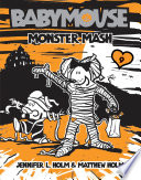 Babymouse : monster mash /