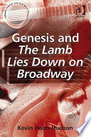 Genesis and The lamb lies down on Broadway /