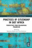 Practices of citizenship in East Africa : perspectives from philosophical pragmatism /