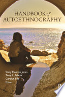 Handbook of autoethnography /