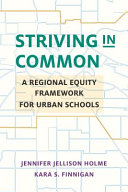 Striving in common : a regional equity framework for urban schools /
