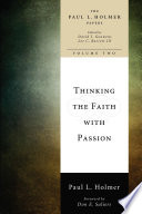 Thinking the faith with passion : selected essays /