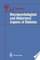 Neuropsychological and Behavioral Aspects of Diabetes /
