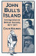 John Bull's island : immigration and British society, 1871-1971 /