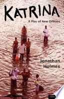 Katrina : a play of New Orleans /