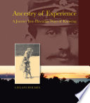 Ancestry of experience : a journey into Hawaiian ways of knowing /