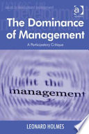 The dominance of management : a participatory critique /