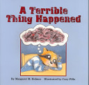 A terrible thing happened /