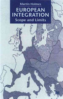 European integration : scope and limits /