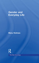 Gender and everyday life /