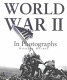 The Second World War in photographs /