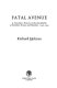 Fatal avenue : a traveller's history of the battlefields of Northern France and Flanders, 1346-1945 /