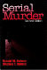 Serial murder /