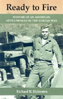 Ready to fire : memoir of an American artilleryman in the Korean War /