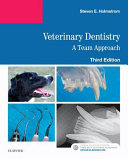Veterinary dentistry : a team approach /