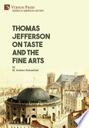 Thomas Jeffercon on taste and the fine arts.