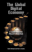 The global digital economy : a comparative policy analysis /