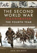 The second world war illustrated : the fourth year /