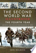 The second world war illustrated : the fourth year /