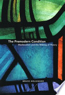 The premodern condition : medievalism and the making of theory /