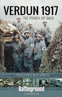 Verdun 1917 : the French hit back /