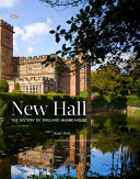 New Hall : the history of England in one house /