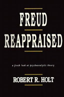 Freud reappraised : a fresh look at psychoanalytic theory /