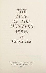 The time of the hunter's moon /