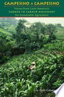 Campesino a campesino : voices from Latin America's Farmer to Farmer Movement for Sustainable Agriculture /