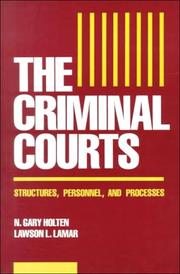 The criminal courts : structures, personnel, and processes /