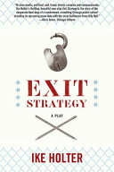 Exit strategy : a play /