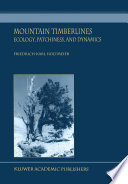 Mountain Timberlines : Ecology, Patchiness, and Dynamics /