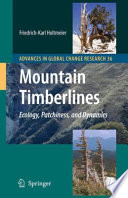 Mountain timberlines : ecology, patchiness, and dynamics /