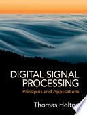 Digital signal processing : principles and applications /