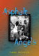 Asphalt angels /