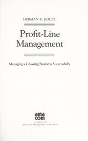 Profit-line management : managing a growing business successfully /