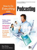 How to do everything with podcasting /