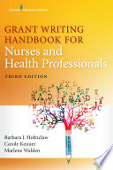 Grant writing handbook for nurses and health professionals /