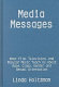 Media messages : what film, television, and popular music teach us about race, class, gender, and sexual orientation /