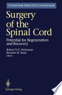 Surgery of the Spinal Cord : Potential for Regeneration and Recovery /