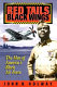 Red tails, black wings : the men of America's black air force /