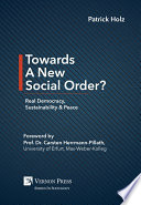 Towards a new social order? : real democracy, sustainability & peace /