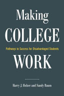 Making college work : pathways to success beyond high school /