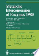 Metabolic Interconversion of Enzymes 1980 : International Titisee Conference October 1st - 5th, 1980 /