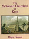 The Victorian churches of Kent /