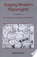 Staging modern playwrights : from director's concept to performance /