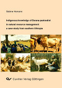 Indigenous knowledge of Borana pastoralists in natural resource management.