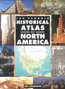The Penguin historical atlas of North America /